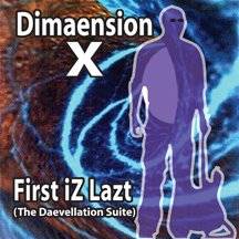 Dimaension X : First iZ Lazt